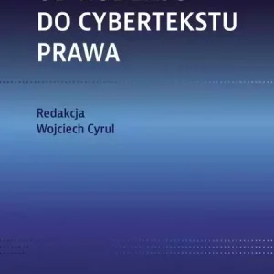 Od kodeksu do cybertekstu prawa