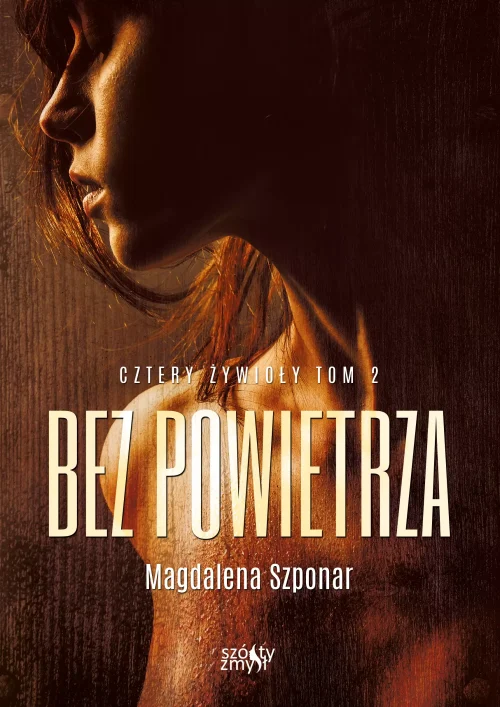 Cztery żywioły. Tom 2. Bez powietrza