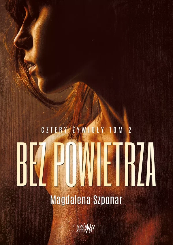Cztery żywioły. Tom 2. Bez powietrza