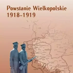 Powstanie Wielkopolskie 1918-1919, wydanie 2
