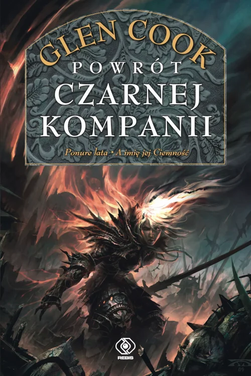 Czarna Kompania. 3. Powrót Czarnej Kompanii