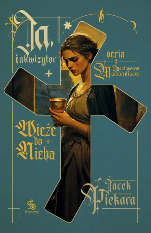 Ja, inkwizytor. Wieże do nieba
