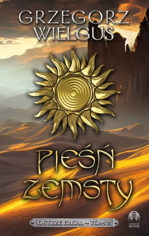 Ostrze Erkal. Tom drugi. Pieśń zemsty