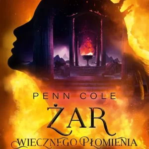 Klątwa Przodków. Tom 3, część 1. Żar Wiecznego Płomienia