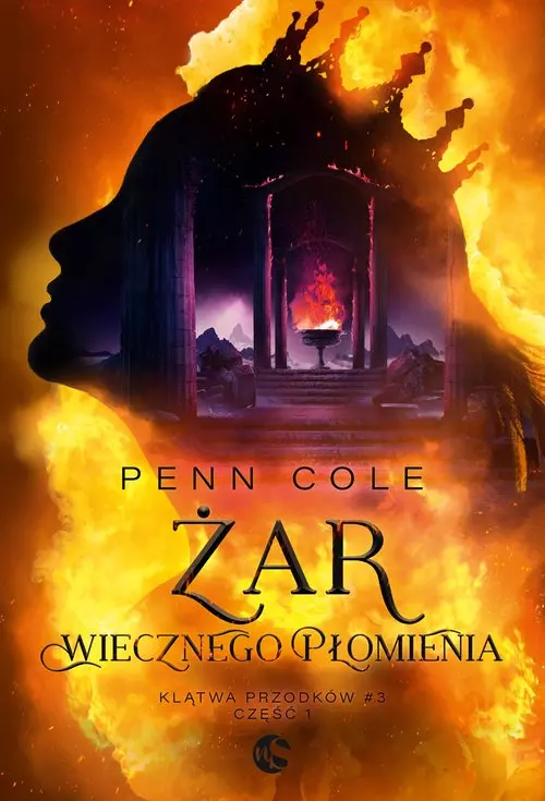 Klątwa Przodków. Tom 3, część 1. Żar Wiecznego Płomienia
