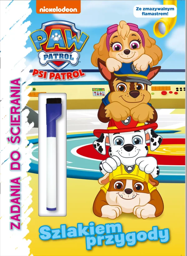 Psi Patrol. Zadania do ścierania cz. 10 Szlakiem przygody