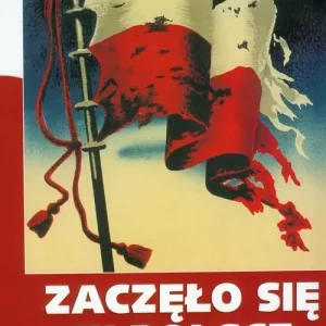 Zaczeło się w Polsce 1939-1989, książka papierowa