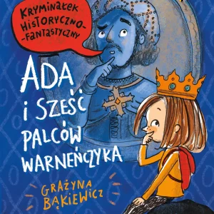 Ada i sześć palców Warneńczyka