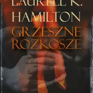 Grzeszne rozkosze | Anita Blake