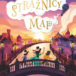 Kapelusznicy | Strażnicy Map | Tom 2 magicznej serii Tamzin Merchant