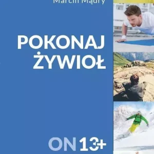 Pokonaj żywioł
