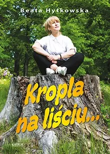 05211d2-kropla-na-lisciu-bea.webp Kropla na liściu...