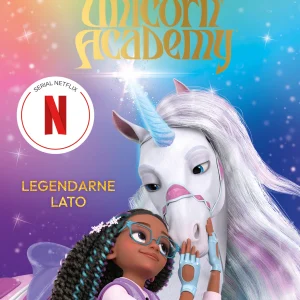 Legendarne lato. AUnicorn Academy