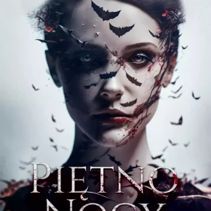 Piętno nocy. Daję Ci wieczność. Tom 5
