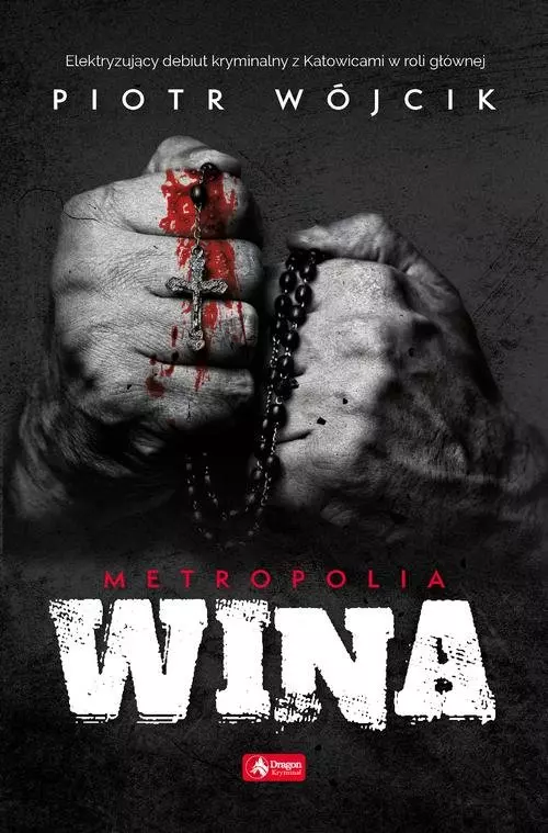 Metropolia. Tom 1. Wina