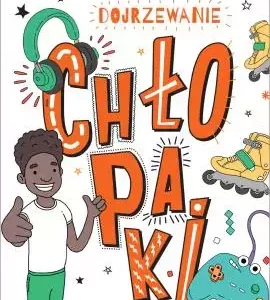 Dojrzewanie. Chłopaki