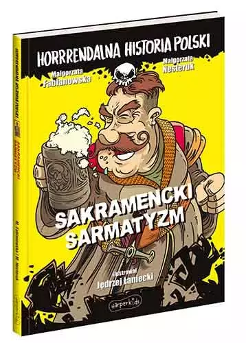 072b957-horrrendalna-histori.webp Horrrendalna historia Polski. Sakramencki sarmatyzm