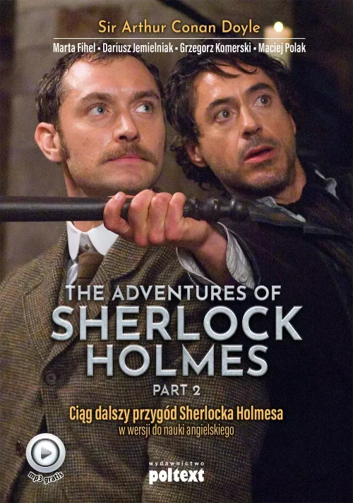 The Adventures of Sherlock Holmes, część 2. Ciąg dalszy przygód Sherlocka Holmesa w wersji do nauki angielskiego