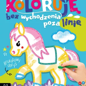 Koloruję bez wychodzenia poza linię. Brokatowy obrys. Z konikiem
