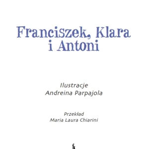 Franciszek, Klara i Antoni