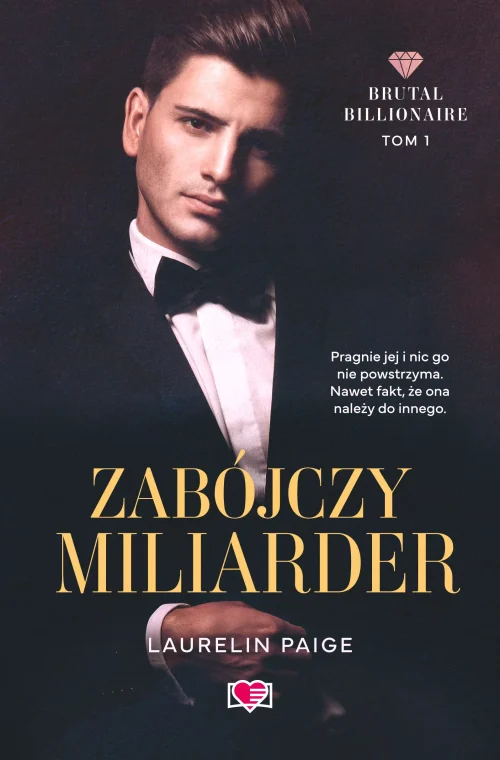 Brutal Billionaire. Tom 1. Zabójczy miliarder. Brutal Billionaire. Tom 1