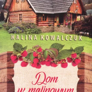 Dom w malinowym chruśniaku