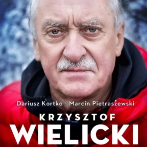 Krzysztof Wielicki. Piekło mnie nie chciało