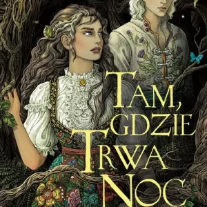 Tam, gdzie trwa noc