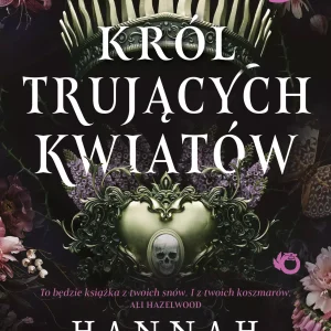 Król trujących kwiatów. Tom 1