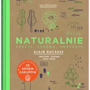 Naturalnie. Prosto, zdrowo, smacznie. Edycja specjalna