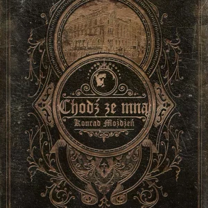 Chodź ze mną