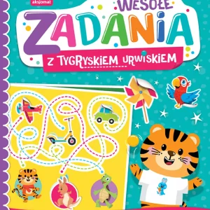 Wesołe zadania z tygryskiem urwiskiem. Aktywizująca książeczka z naklejkami 4+
