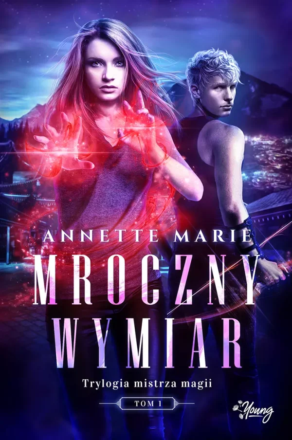 Trylogia mistrza magii | Tom 1 | Mroczny wymiar | Fantasy romantasy z demonem i nimfą