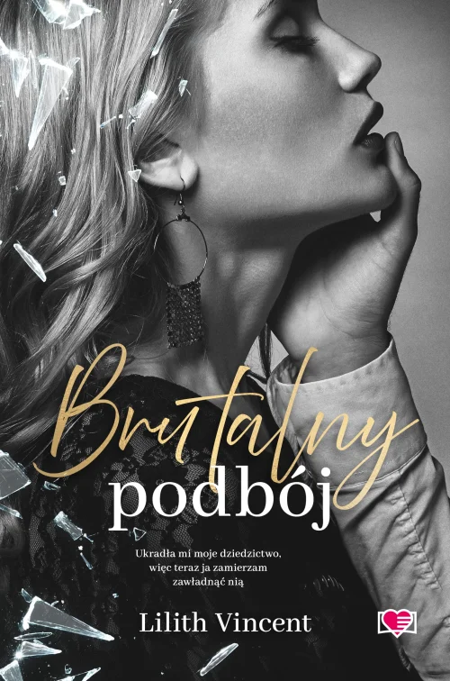 Brutal Hearts. Tom 2. Brutalny podbój