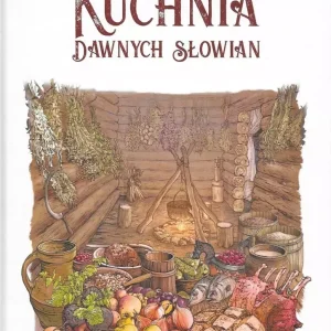 Kuchnia dawnych Słowian
