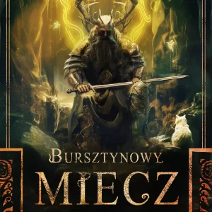 Bursztynowy miecz