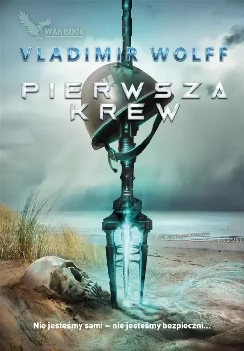Pierwsze starcie. Tom 4. Pierwsza krew