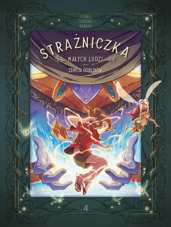 Strażniczka Małych Ludzi. Tom 4. Zemsta goblinów
