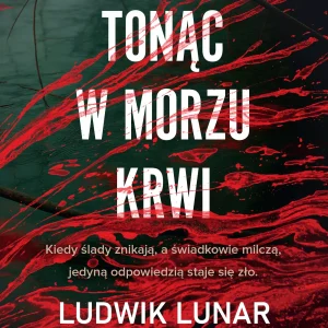 Tonąc w morzu krwi
