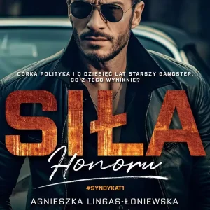 Siła honoru. Syndykat. Tom 1