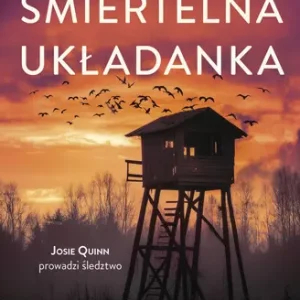 Josie Quinn prowadzi śledztwo. Tom 8. Śmiertelna układanka