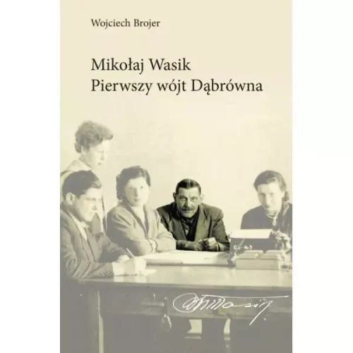 MIKOŁAJ WASIK PIERWSZY WÓJT DĄBRÓWNA