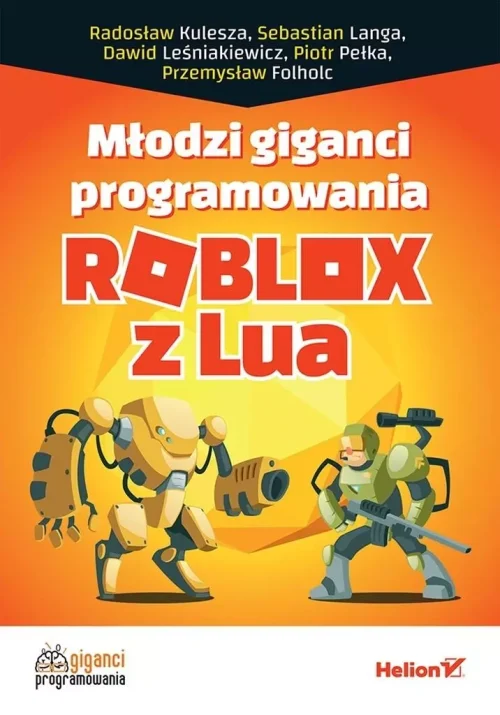 Młodzi giganci programowania. Roblox z Lua