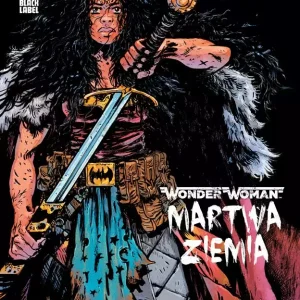 Wonder Woman. Martwa ziemia