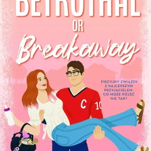 Betrothal or Breakaway