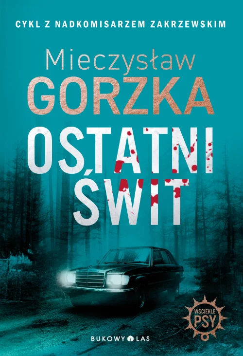 Wściekłe psy. Tom 3. Ostatni świt