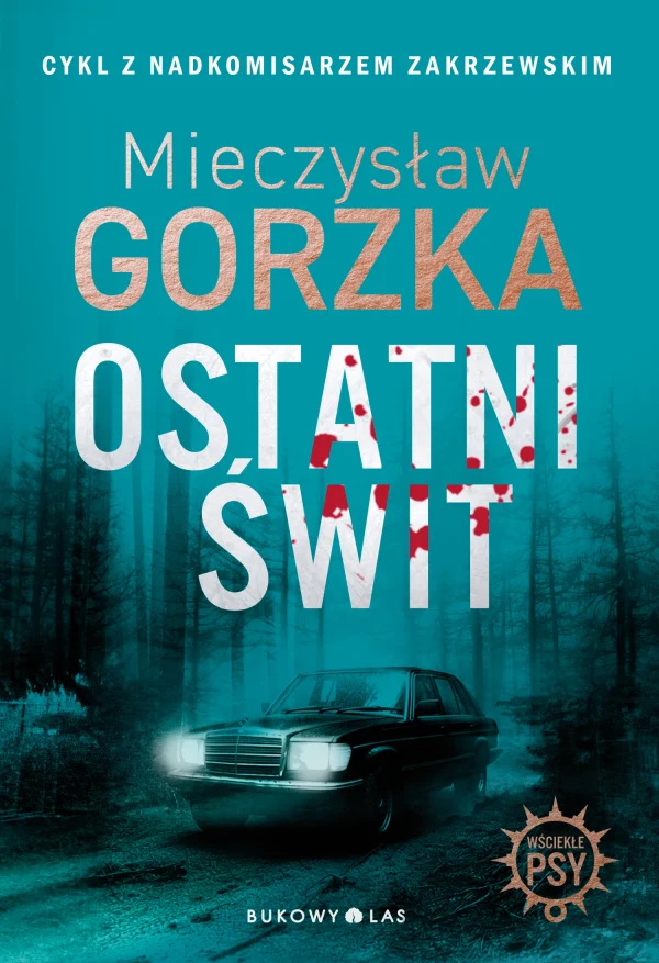 Wściekłe psy. Tom 3. Ostatni świt
