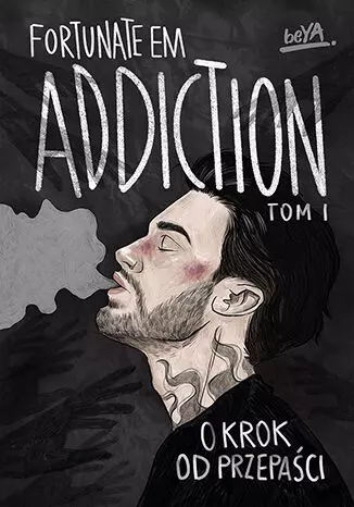 Addiction. Tom 1. O krok od przepaści