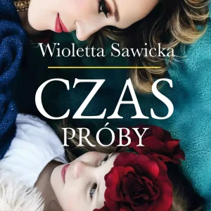 Czas próby. Wyspy szczęśliwe. Tom 2 wyd. 2023