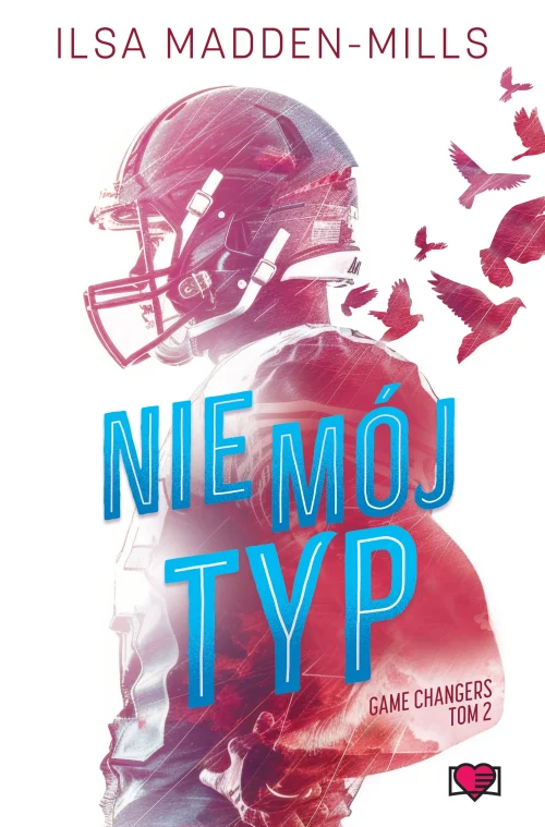 Game Changers. Tom 2. Nie mój typ. Game Changers. Tom 2